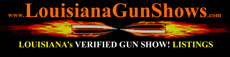 Louisiana Gun Shows LA Gun Show